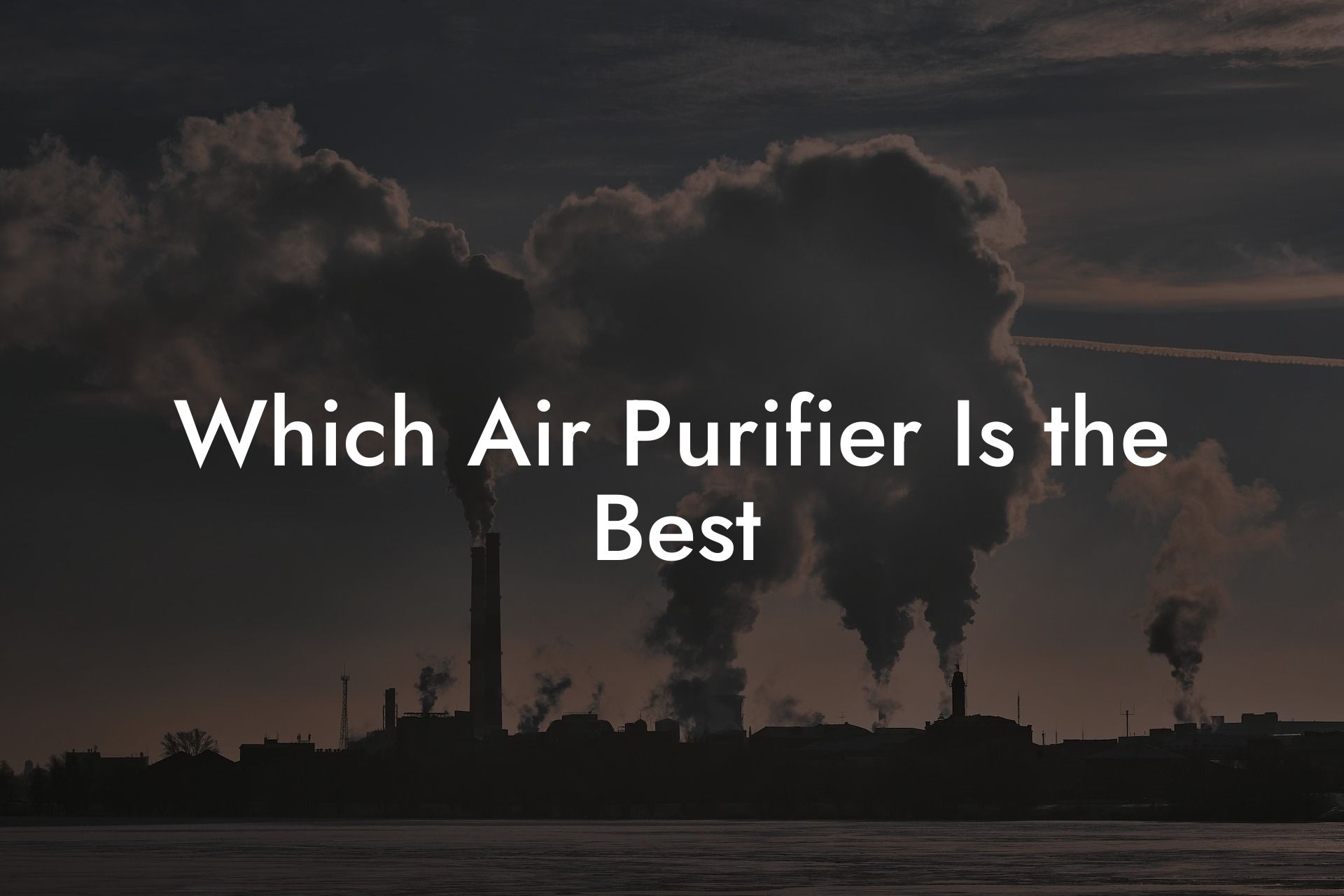 Which Air Purifier Is the Best