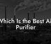 Which Is the Best Air Purifier