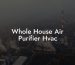 Whole House Air Purifier Hvac