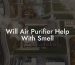 Will Air Purifier Help With Smell