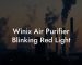 Winix Air Purifier Blinking Red Light